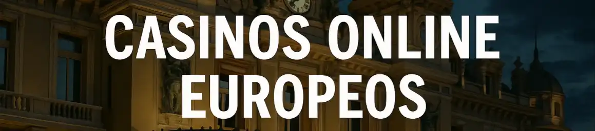 casinos europeos fiables